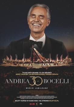 ANDREA BOCELLI. WIELKI JUBILEUSZ 30 - LECIA WYSTĘPÓW 2D napisy